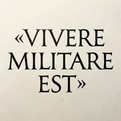 «Vivere militare est» латынь — жить значит бороться