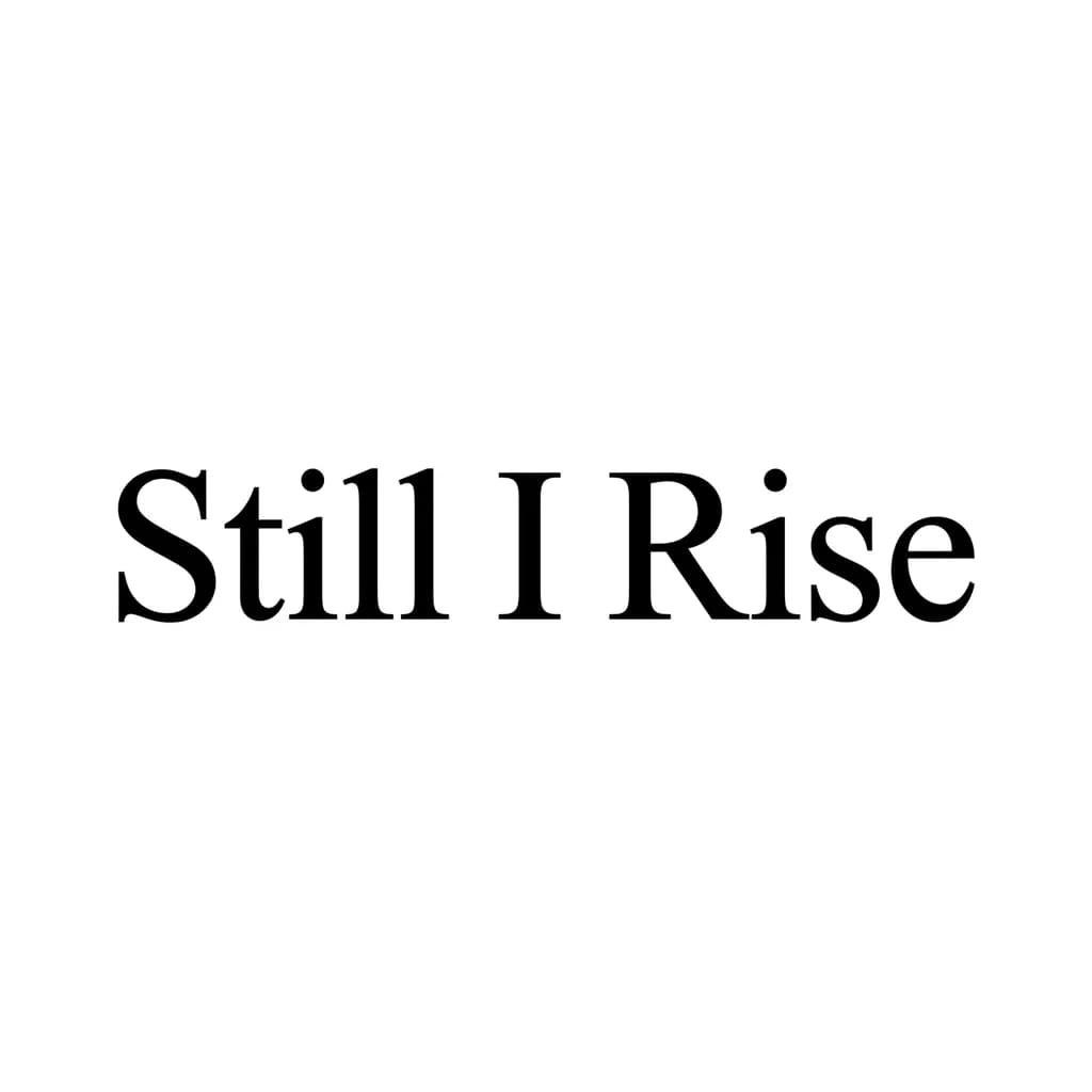 Тату эскиз: Font: Still I Rise (classic serif)