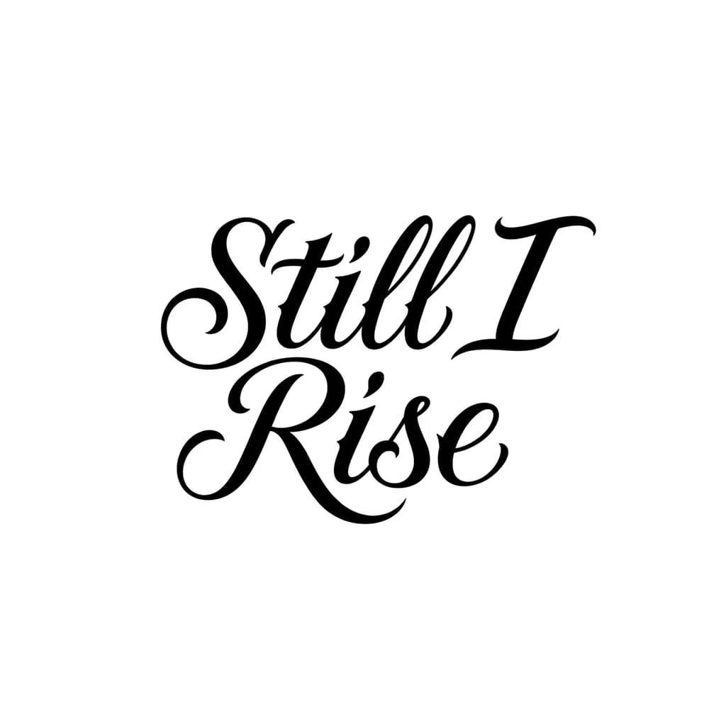 Тату эскиз: Font: Still I Rise (classic serif)