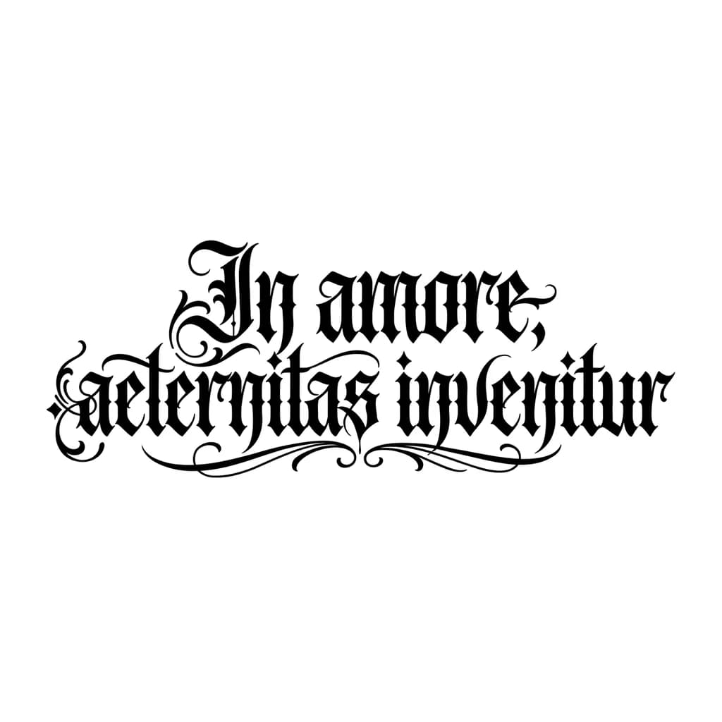 Тату эскиз: Font: In amore, aeternitas invenitur (gothic dark lettering)