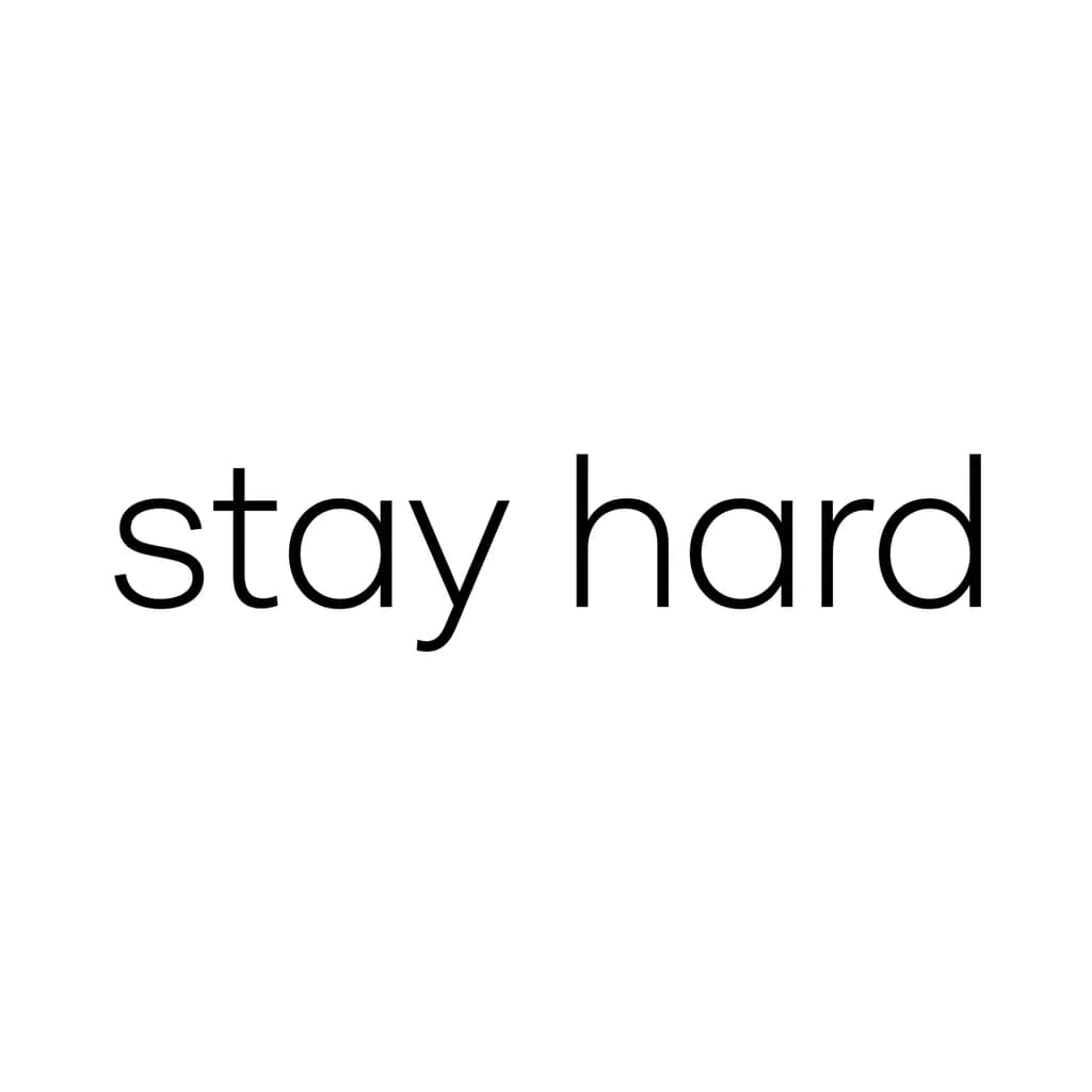 Тату эскиз: Font: stay hard  (minimalist thin sans-serif)