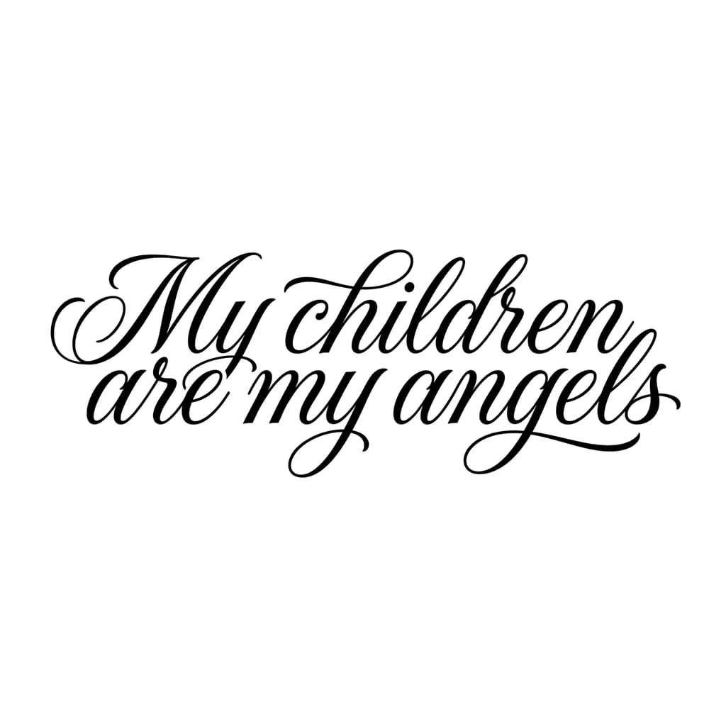 Тату эскиз: Font: My children are my angels (elegant cursive script)