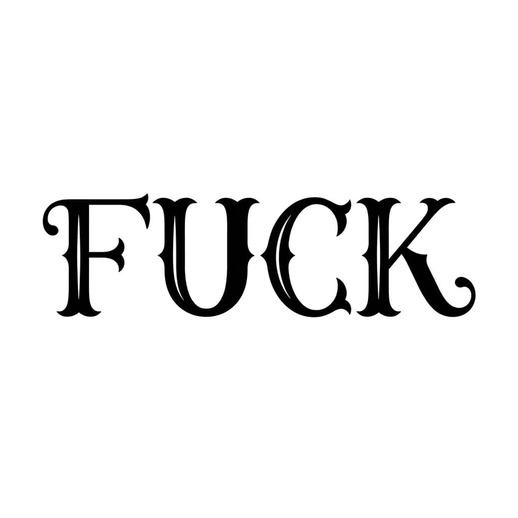 Тату эскиз: Font: FUCK (classic serif)